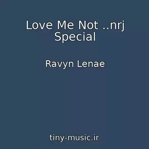کاور آهنگ Love Me Not ..nrj Special از Ravyn Lenae