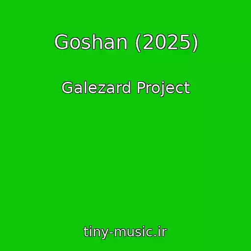 کاور آهنگ Goshan (2025) از Galezard Project