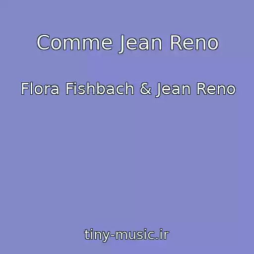 کاور آهنگ Comme Jean Reno از Flora Fishbach & Jean Reno