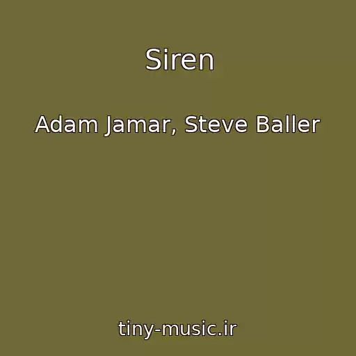 کاور آهنگ Siren از Adam Jamar, Steve Baller