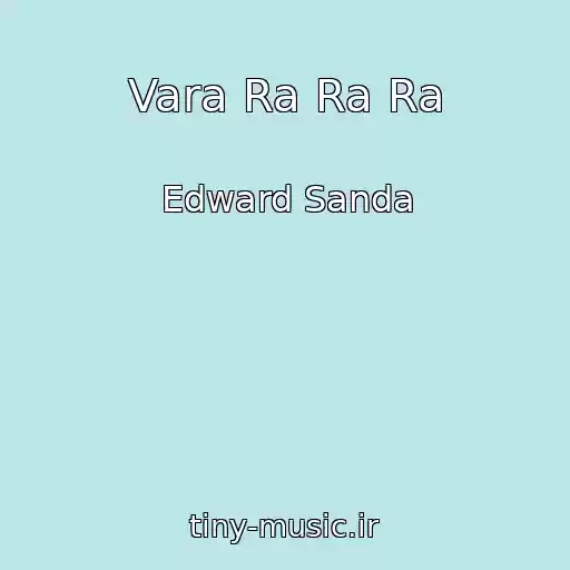 کاور آهنگ Vara Ra Ra Ra از Edward Sanda