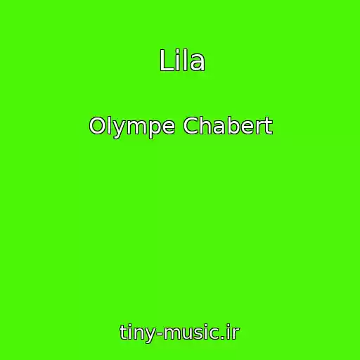 کاور آهنگ Lila از Olympe Chabert