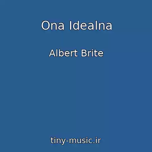 کاور آهنگ Ona Idealna از Albert Brite