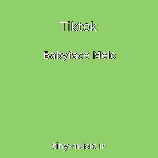 کاور آهنگ Tiktok از Babyface Melo