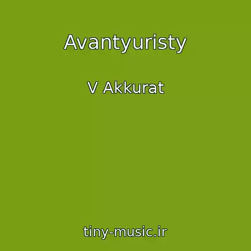 کاور آهنگ Avantyuristy از V Akkurat