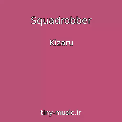 کاور آهنگ Squadrobber از Kizaru