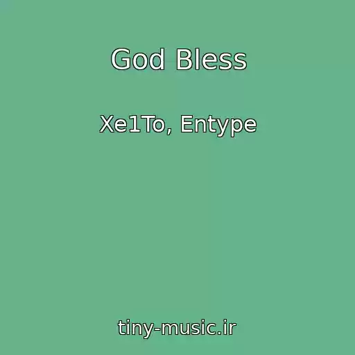 کاور آهنگ God Bless از Xe1To, Entype