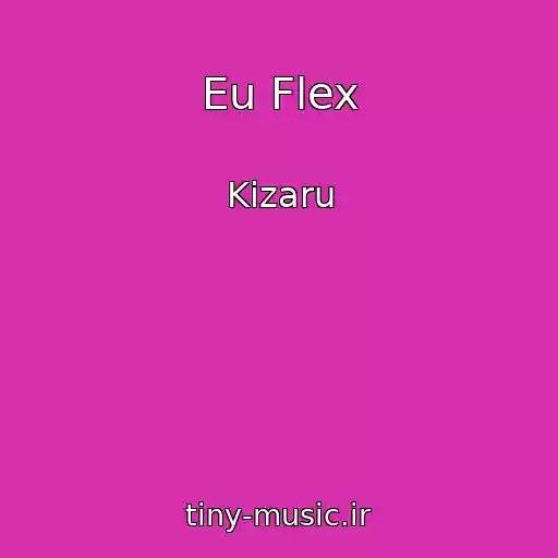 کاور آهنگ Eu Flex از Kizaru