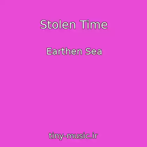 کاور آهنگ Stolen Time از Earthen Sea