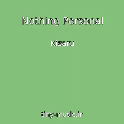 کاور آهنگ Nothing Personal از Kizaru