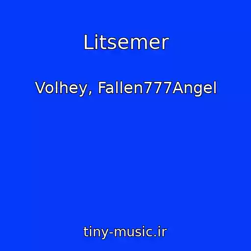 کاور آهنگ Litsemer از Volhey, Fallen777Angel