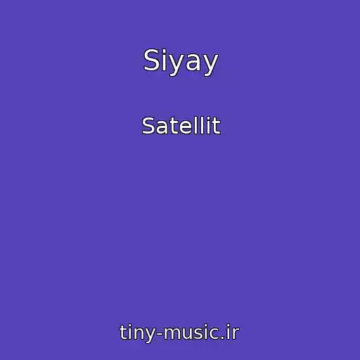کاور آهنگ Siyay از Satellit