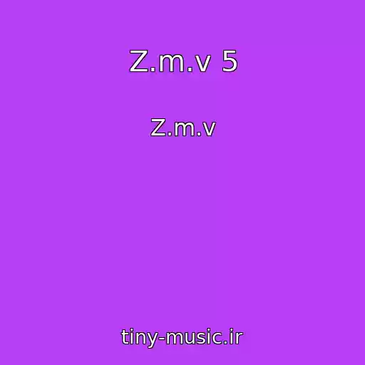 کاور آهنگ Z.m.v 5 از Z.m.v