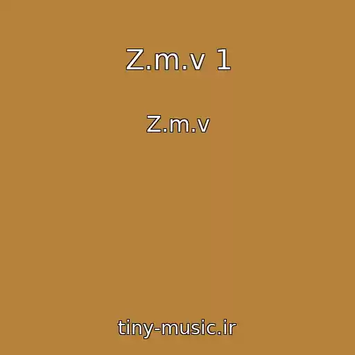کاور آهنگ Z.m.v 1 از Z.m.v