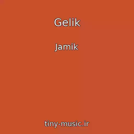 کاور آهنگ Gelik از Jamik