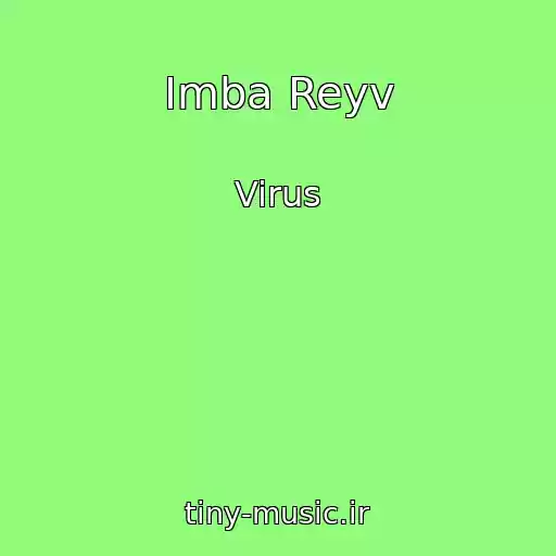 کاور آهنگ Imba Reyv از Virus