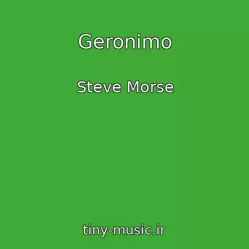 کاور آهنگ Geronimo از Steve Morse