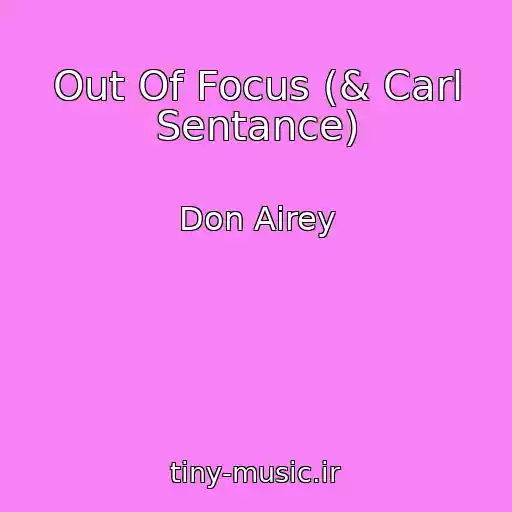 کاور آهنگ Out Of Focus (& Carl Sentance) از Don Airey