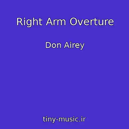 کاور آهنگ Right Arm Overture از Don Airey