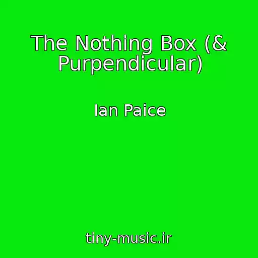 کاور آهنگ The Nothing Box (& Purpendicular) از Ian Paice