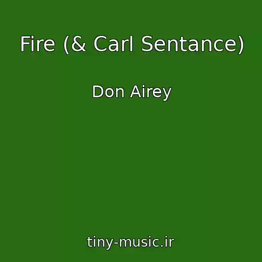 کاور آهنگ Fire (& Carl Sentance) از Don Airey