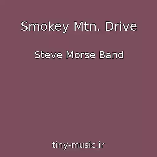 کاور آهنگ Smokey Mtn. Drive از Steve Morse Band