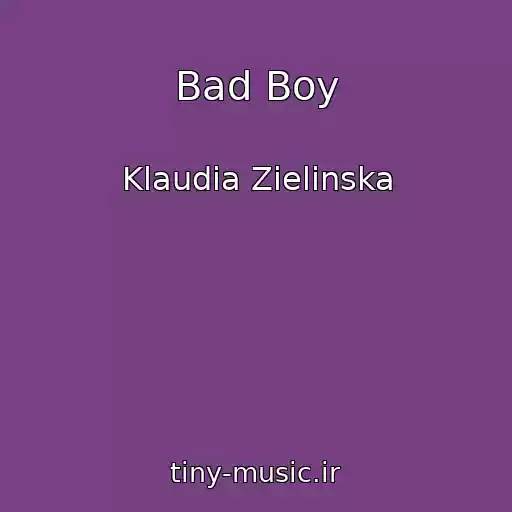 کاور آهنگ Bad Boy از Klaudia Zielinska