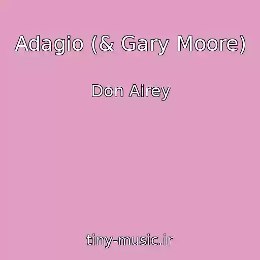 کاور آهنگ Adagio (& Gary Moore) از Don Airey