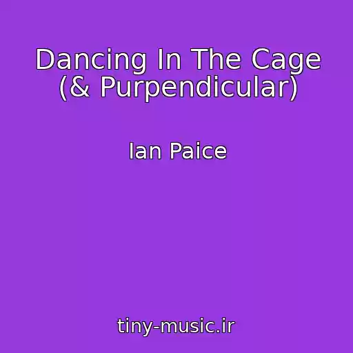 کاور آهنگ Dancing In The Cage (& Purpendicular) از Ian Paice