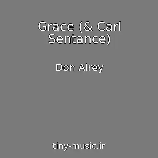 کاور آهنگ Grace (& Carl Sentance) از Don Airey