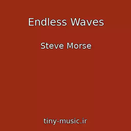 کاور آهنگ Endless Waves از Steve Morse