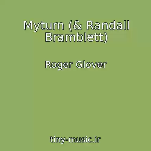 کاور آهنگ Myturn (& Randall Bramblett) از Roger Glover