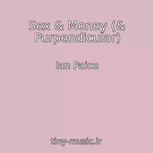 کاور آهنگ Sex & Money (& Purpendicular) از Ian Paice