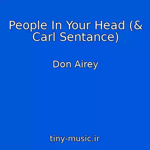 کاور آهنگ People In Your Head (& Carl Sentance) از Don Airey