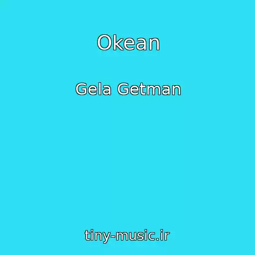 کاور آهنگ Okean از Gela Getman