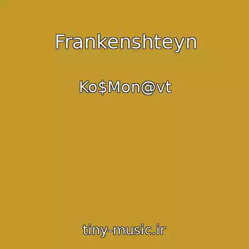 کاور آهنگ Frankenshteyn از Ko$Mon@vt