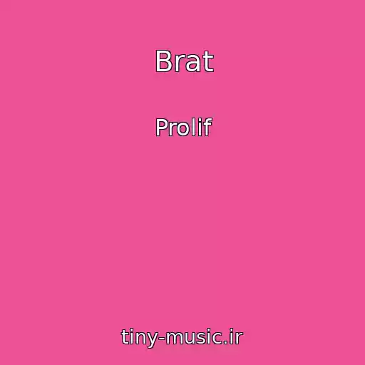 کاور آهنگ Brat از Prolif