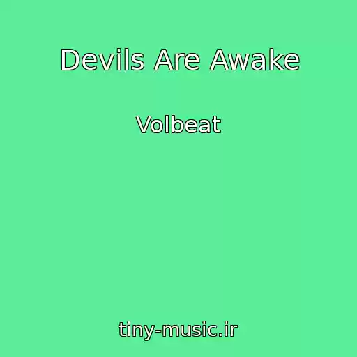 کاور آهنگ Devils Are Awake از Volbeat