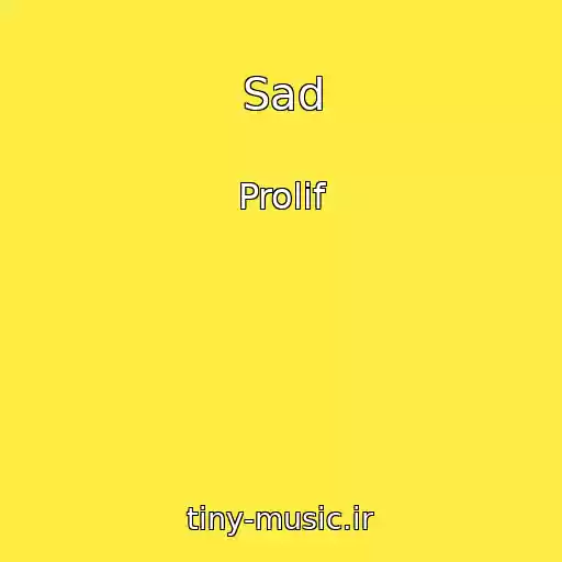 کاور آهنگ Sad از Prolif