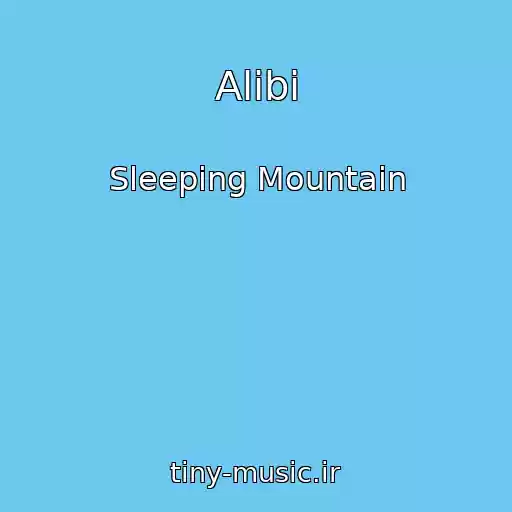 کاور آهنگ Alibi از Sleeping Mountain