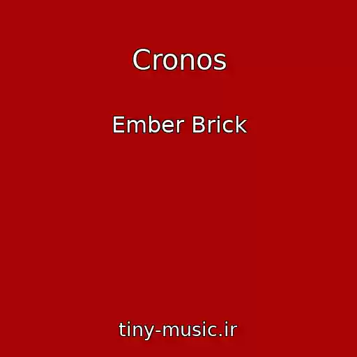 کاور آهنگ Cronos از Ember Brick