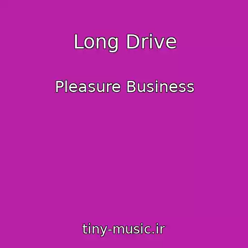 کاور آهنگ Long Drive از Pleasure Business