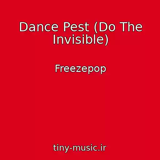 کاور آهنگ Dance Pest (Do The Invisible) از Freezepop