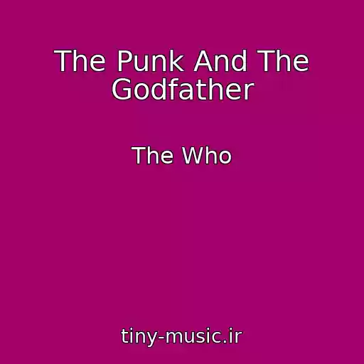 کاور آهنگ The Punk And The Godfather از The Who