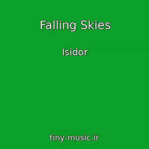 کاور آهنگ Falling Skies از Isidor