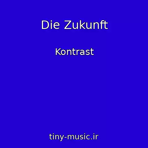 کاور آهنگ Die Zukunft از Kontrast