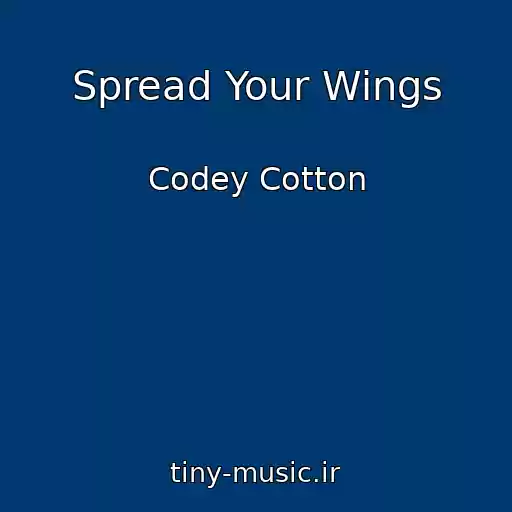 کاور آهنگ Spread Your Wings از Codey Cotton