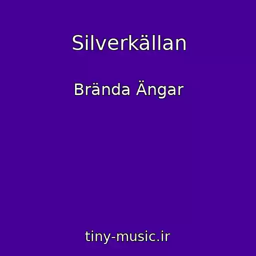 کاور آهنگ Silverkällan از Brända Ängar
