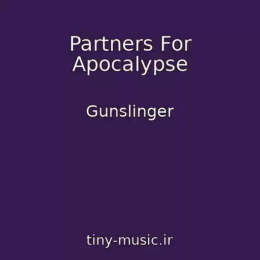 کاور آهنگ Partners For Apocalypse از Gunslinger