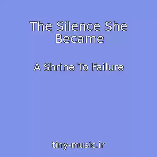 کاور آهنگ The Silence She Became از A Shrine To Failure